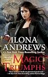 Magic Triumphs by Ilona Andrews