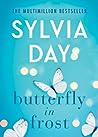 Butterfly in Frost by Sylvia Day