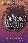 The Demon World by Sally Green