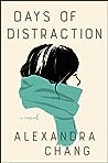 Days of Distraction by Alexandra Chang