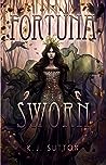 Fortuna Sworn by K.J. Sutton