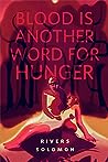 Book cover for Blood Is Another Word for Hunger