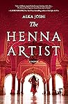 The Henna Artist by Alka Joshi