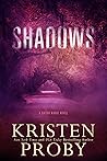 Shadows by Kristen Proby