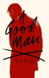 A Good Man by Ani Katz