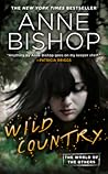 Wild Country by Anne Bishop