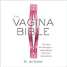 The Vagina Bible by Jen Gunter