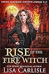 Rise of the Fire Witch by Lisa Carlisle