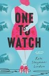 One to Watch by Kate Stayman-London