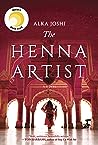 The Henna Artist by Alka Joshi