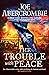 The Trouble with Peace (The...