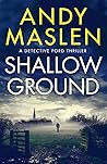 Shallow Ground by Andy Maslen