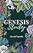 Genesis Study: A Beginners Study Guide into the Book of Genesis