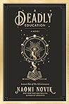 A Deadly Education by Naomi Novik