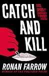 Catch and Kill by Ronan Farrow