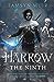 Harrow the Ninth by Tamsyn Muir