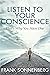 Listen to Your Conscience: That's Why You Have One