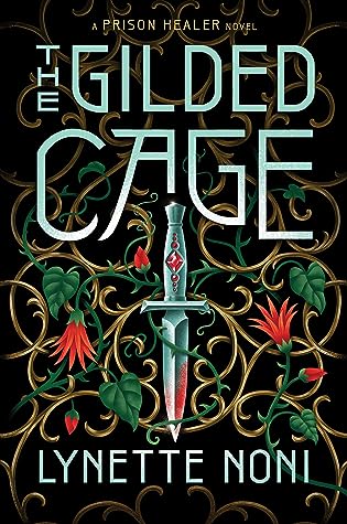 The Gilded Cage (The Prison Healer, #2)