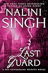 Last Guard by Nalini Singh