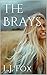 The Brays by L.J.  Fox