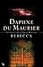 Rebecca by Daphne du Maurier