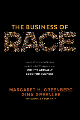 The Business of Race by Margaret H.  Greenberg