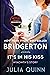 It's in His Kiss (Bridgertons, #7)