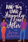 And They Lived Happily Ever After by Therese Beharrie