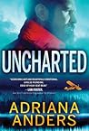 Uncharted by Adriana Anders