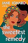 The Sweetest Remedy by Jane Igharo