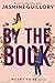 By the Book (Meant to Be, #2) by Jasmine Guillory