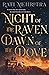 Night of the Raven, Dawn of the Dove