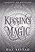 Kissing Magic