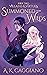 Summoned to the Wilds (Villains & Virtues, #2)