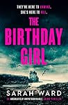 The Birthday Girl by Sarah  Ward