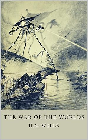 The War Of The Worlds by H.G. Wells