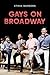 Gays on Broadway