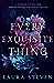 Every Exquisite Thing