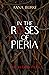 In the Roses of Pieria (The Blood Files, #1)