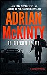 The Detective Up Late by Adrian McKinty