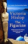 The Figurine by Victoria Hislop