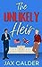 The Unlikely Heir (Unlikely Dilemmas, #1)