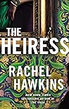 The Heiress by Rachel Hawkins