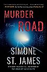 Murder Road by Simone St. James