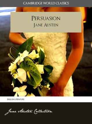 Persuasion [With Memoir of Jane Austen] by Jane Austen