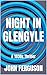 NIGHT IN GLENGYLE : A 1930s...