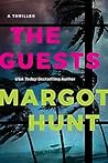 The Guests by Margot Hunt