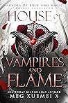 House of Vampires and Flame by Meg Xuemei X