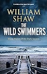 The Wild Swimmers by William  Shaw