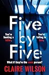 Five by Five by Claire Wilson